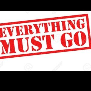 Everything must go. Make offers. Accepting all offers